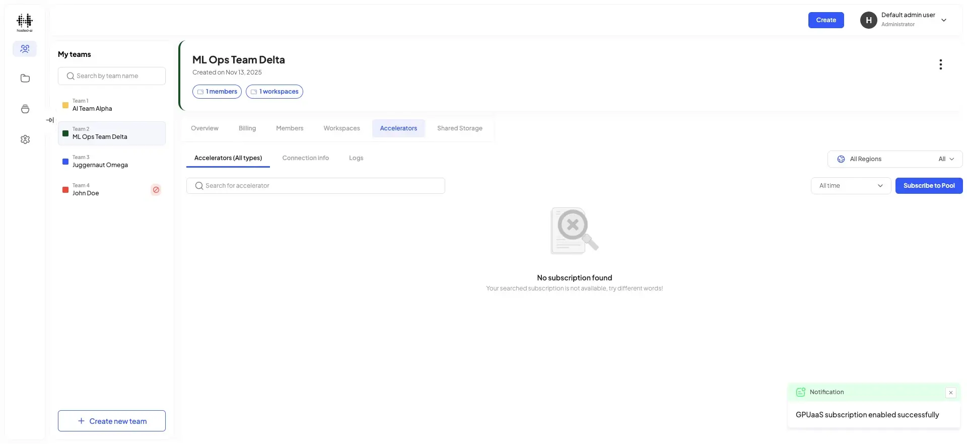 The screenshot shows the 'Accelerators' tab within the 'ML Ops Team Delta' team, indicating that no subscription is found. A notification confirms that the GPUaaS subscription has been enabled successfully.