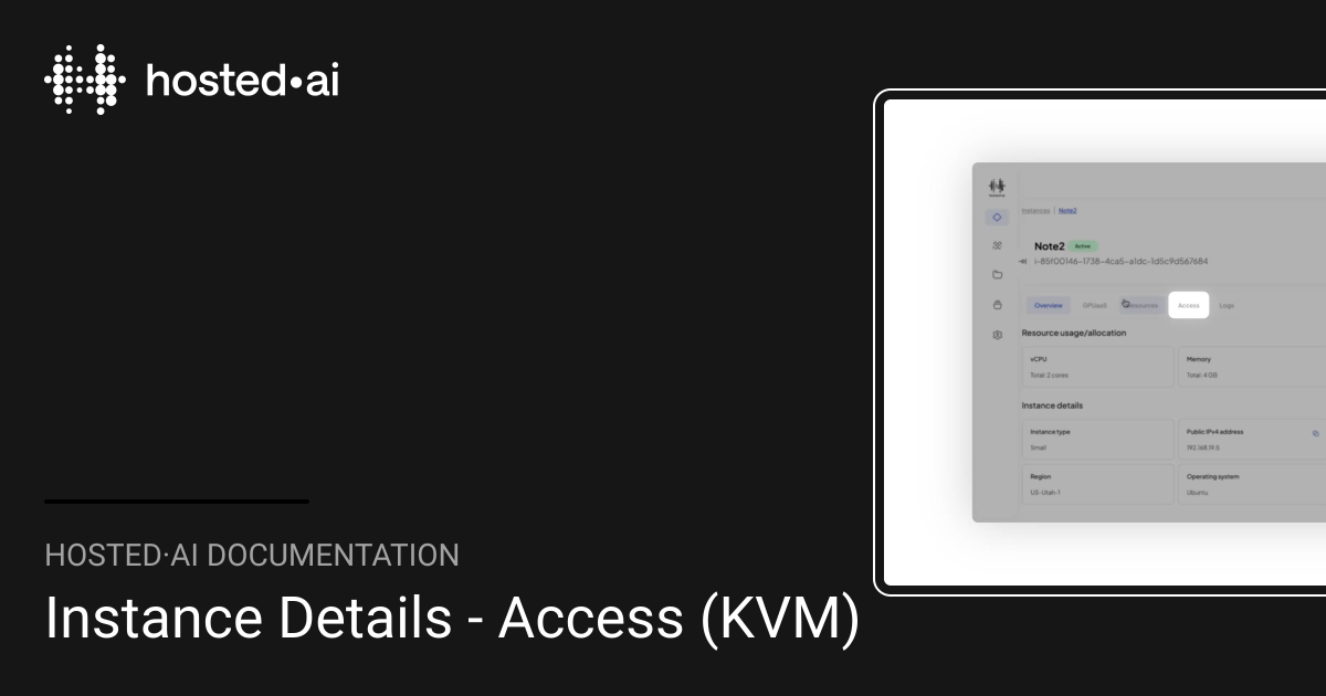 Instance Details - Access (KVM) | hosted·ai Documentation